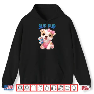 Hoodie Sup Pup Cute Pitbull Puppy with Sweet Sips Cartoon Dog Shirt