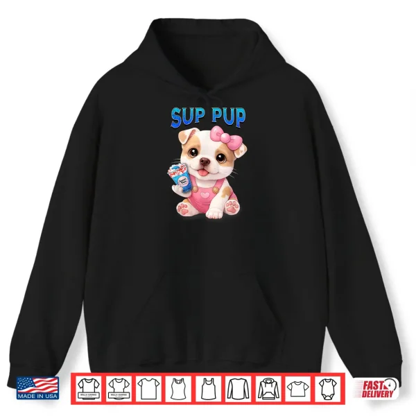 Hoodie Sup Pup Cute Pitbull Puppy with Sweet Sips Cartoon Dog Shirt