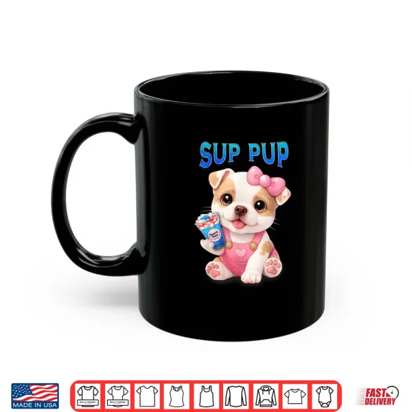 Mug Sup Pup Cute Pitbull Puppy with Sweet Sips Cartoon Dog Shirt