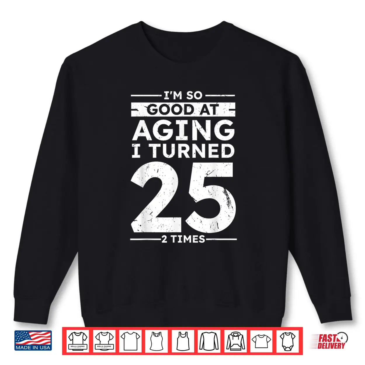 Good At Aging I Turned 25 2 Times 50th Anniversary Shirt Good At Aging I Turned 25 2 Times 50th Anniversary Shirt