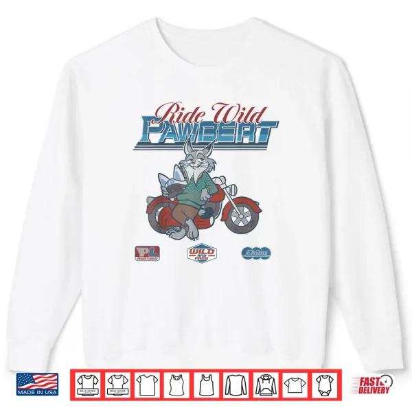 Ride Wild Pawbert Lynxley Wild and Free Shirt 1 Sweatshirt Ride Wild Pawbert Lynxley Wild and Free Shirt