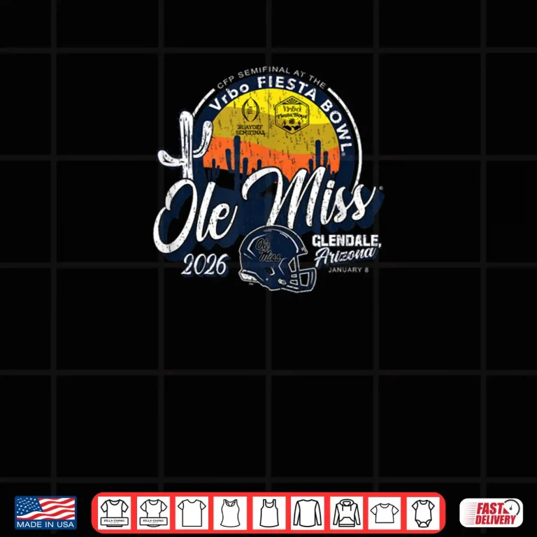 Design Mississippi Ole Miss Rebels Fiesta Bowl 2026 CFP Semifinal Shirt
