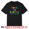 Finna BE LEARING Child Daycare Quality Learning Center Meme Shirt