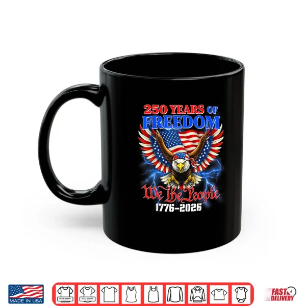 Mug 250 Years American 1776 2026 250th USA Birthday Shirt