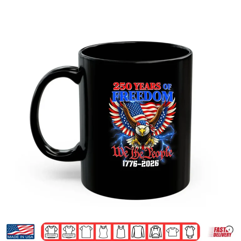 250 Years American 1776 2026 250th USA Birthday Shirt 3 Mug 250 Years American 1776 2026 250th USA Birthday Shirt
