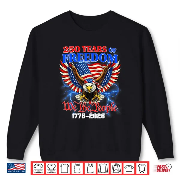 Sweatshirt 250 Years American 1776 2026 250th USA Birthday Shirt