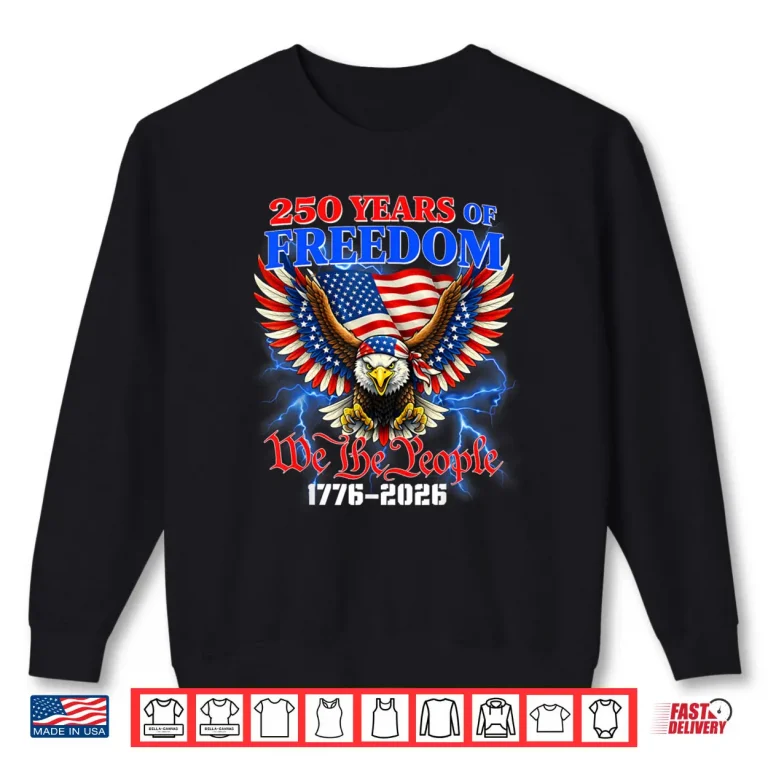 250 Years American 1776 2026 250th USA Birthday Shirt 1 Sweatshirt 250 Years American 1776 2026 250th USA Birthday Shirt