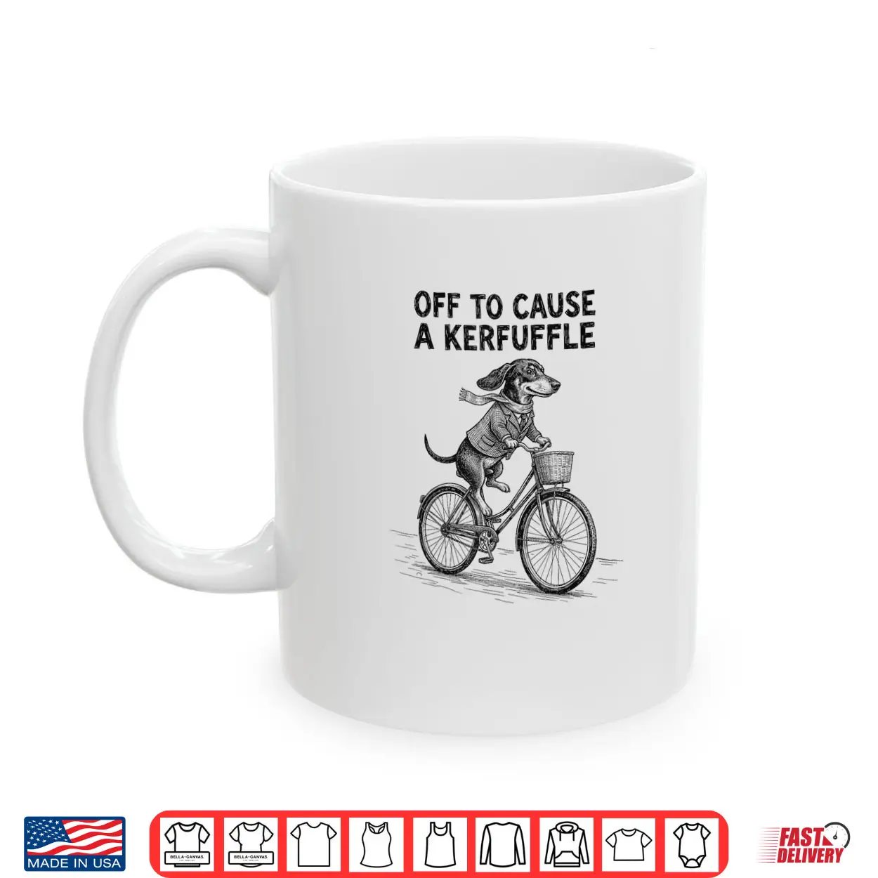 Off to Cause A Kerfuffle Dachshund Cute Shirt Off to Cause A Kerfuffle Dachshund Cute Shirt