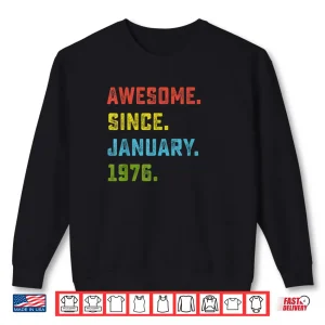 Sweatshirt 50th Birthday Gift Awesome Since January 1976 50 Years Old Shirt