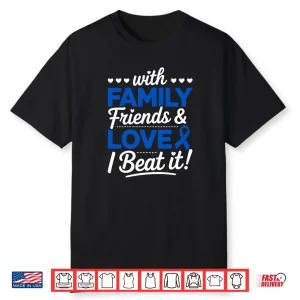 I Beat It Survivor Colon Cancer Awareness Month Blue Ribbon Shirt