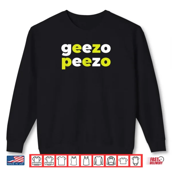 Sweatshirt Geezo Peezo Shirt