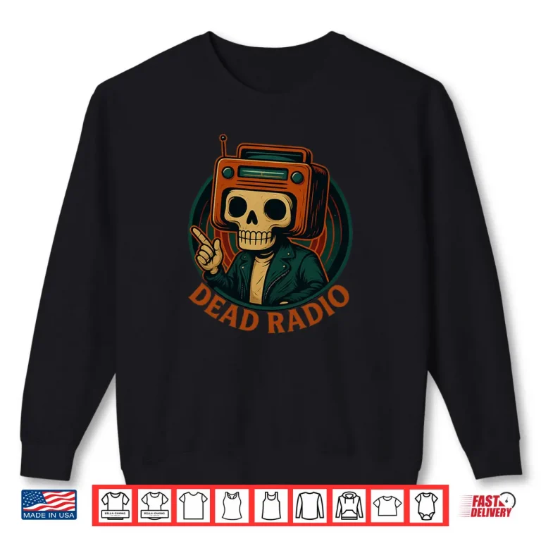 Sweatshirt Dead Radio Shirt