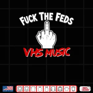 Design Fuck The Feds VHS Music Shirt