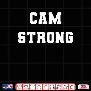 Design Cam Strong T ShirtCam Strong Shirt