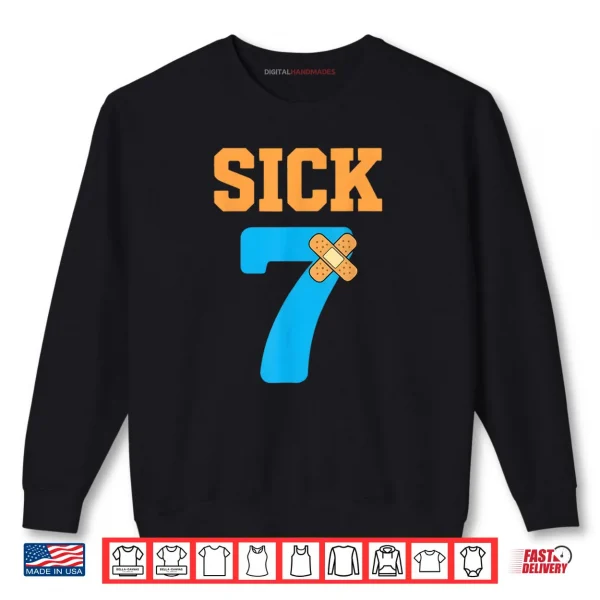 Sick Seven Meme Six Seven Sick 7 Funny Bandage Shirt 1 Sweatshirt Sick Seven Meme Six Seven Sick 7 Funny Bandage Shirt