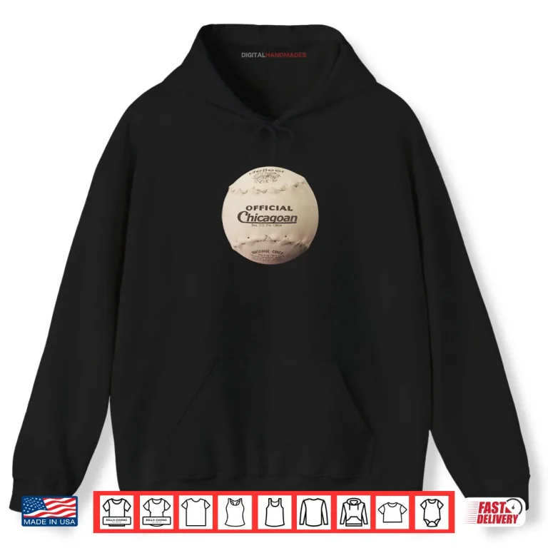 Hoodie Official Chicagoan Softball Logo Parody Shirt