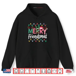 Hoodie Merry Friendsmas Funny Christmas Friends Party Matching Shirt