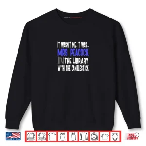 Mrs. Peacock Library Candlestick Clue Shirt Premium Blend Shirt 1 Sweatshirt Mrs. Peacock Library Candlestick Clue Shirt Premium Blend Shirt