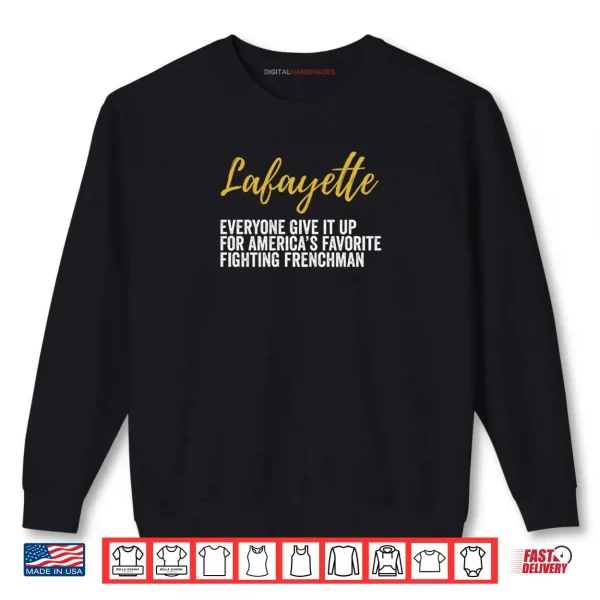 Sweatshirt Lafayette Hamilton Americas Favorite Frenchman Shirt