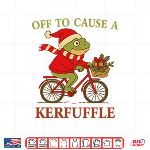 Design Off To Cause A Kerfuffle Frog Christmas Shirt