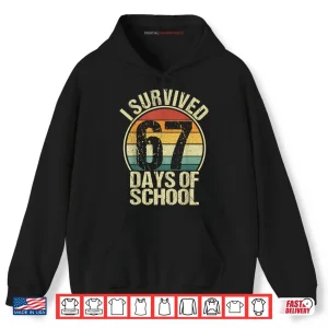 Hoodie I Survived 67 Days of School Teachers Students Funny Vintage Shirt