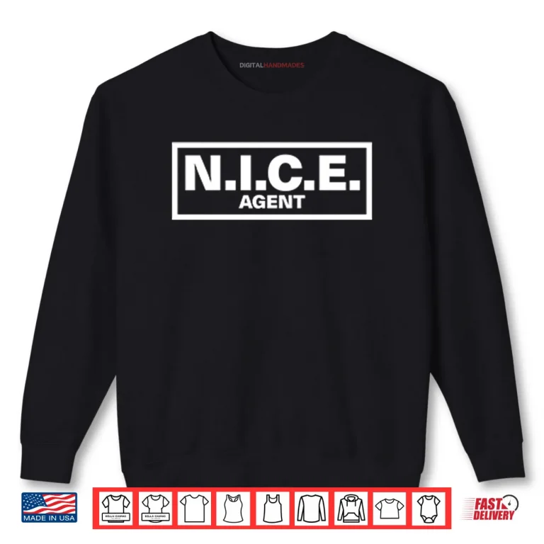 Sweatshirt Nice Agent Shirt