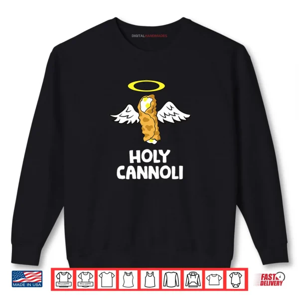 Sweatshirt Holy Cannoli Shirt