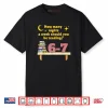 How Many Nights A Week Should You Be Reading 6 7 Meme Shirt