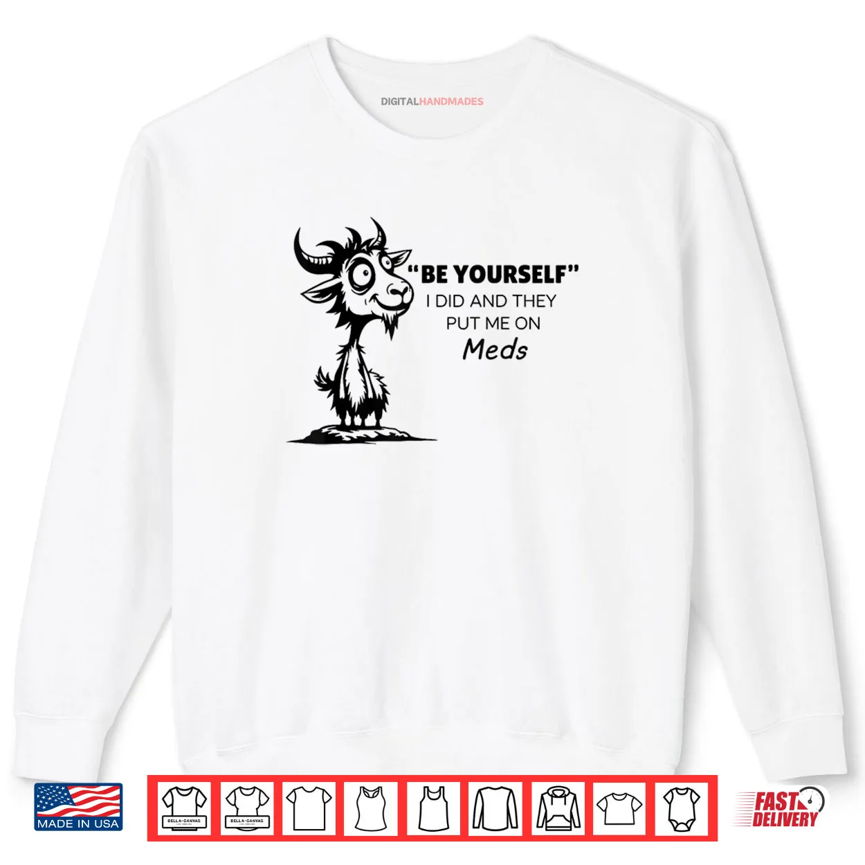 Be Yourself I Did and They Put Me On Meds Shirt Be Yourself I Did and They Put Me On Meds Shirt