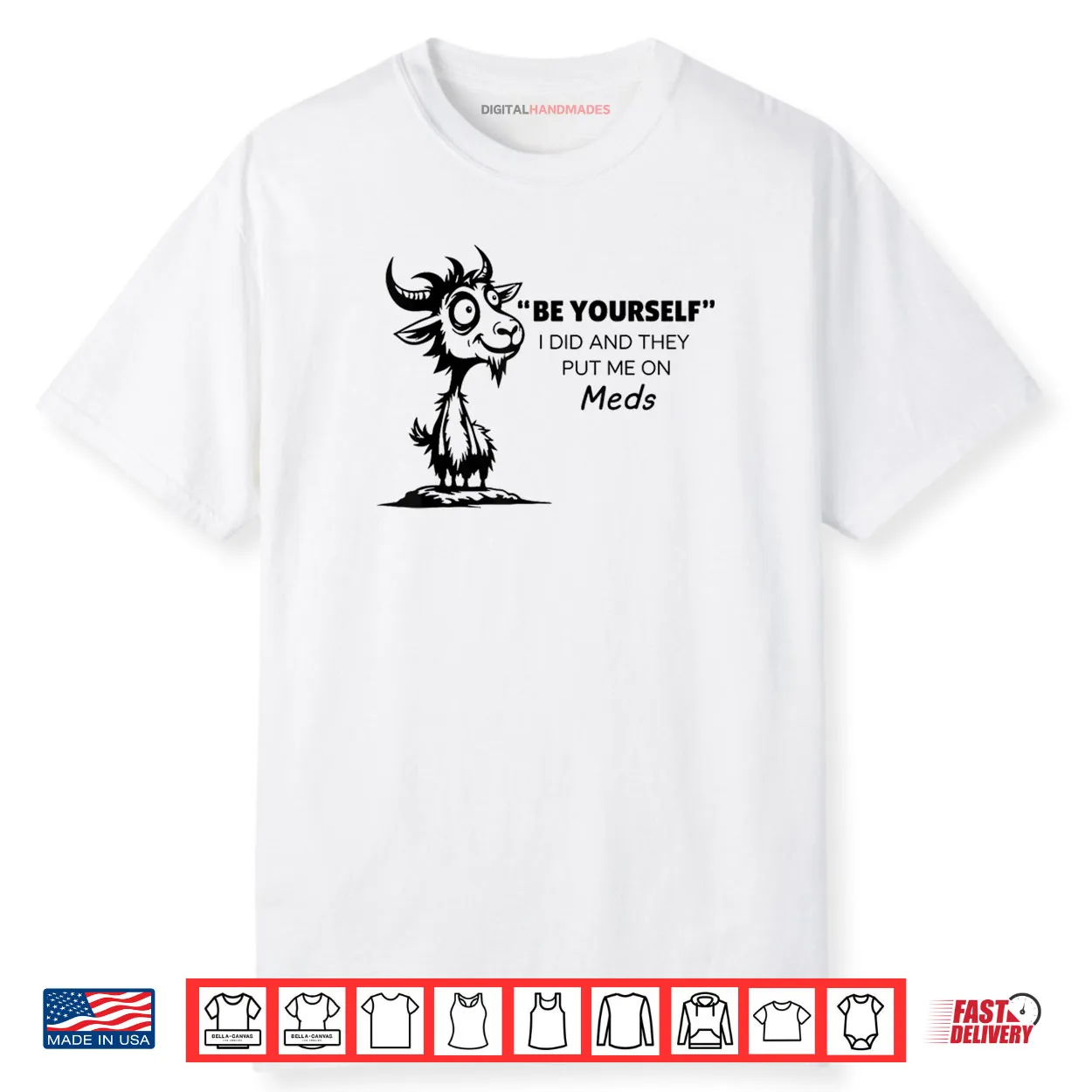 Be Yourself I Did and They Put Me On Meds Shirt Be Yourself I Did and They Put Me On Meds Shirt