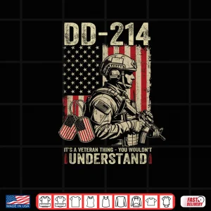 Design Veterans Day DD 214 Veteran Thing You Wouldnt Understand Shirt