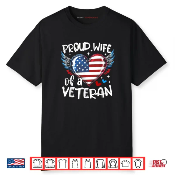 Proud Wife of a Veteran American Flag Heart Veterans Day Shirt