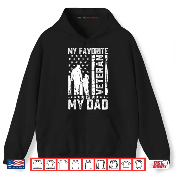 Father Veterans Day My Favorite Veteran is My Dad Shirt 2 Hoodie Father Veterans Day My Favorite Veteran is My Dad Shirt