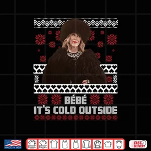 Design Bebe Its Cold Outside Christmas Shirt