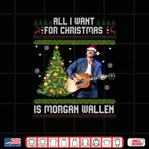 All I Want For Christmas Is Morgan Wallen Shirt 3 Design All I Want For Christmas Is Morgan Wallen Shirt
