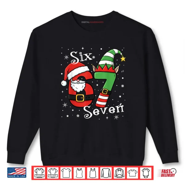 Sweatshirt Six Seven 67 Meme 6 7 Elf Santa Christmas Pajamas Shirt 2
