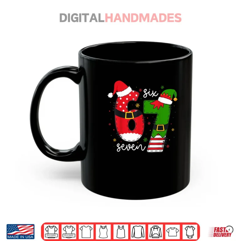 Six Seven 67 Meme 6 7 Elf Santa Christmas Pajamas Funny Shirt 3 Mug Six Seven 67 Meme 6 7 Elf Santa Christmas Pajamas Funny Shirt