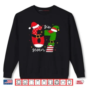 Sweatshirt Six Seven 67 Meme 6 7 Elf Santa Christmas Pajamas Funny Shirt