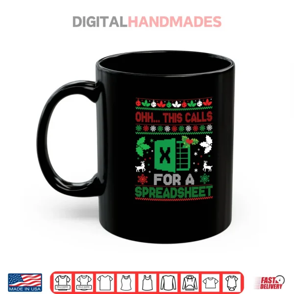Mug Oh This Calls For A Spreadsheet Christmas Sweater Excel Shirt