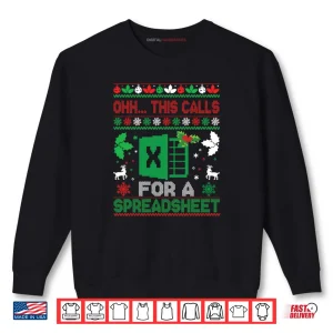 Oh This Calls For A Spreadsheet Christmas Sweater Excel Shirt 1 Sweatshirt Oh This Calls For A Spreadsheet Christmas Sweater Excel Shirt