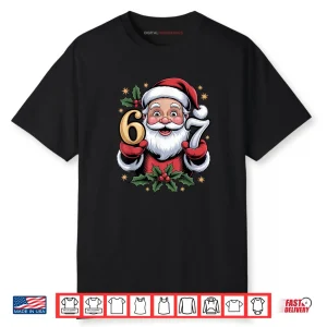 Christmas 67 Funny Xmas Six Seven Ugly Sweater 6 7 Shirt