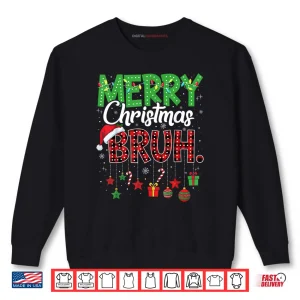 Bruh Christmas Red Plaid Teens Boys Kids Xmas Pajama Shirt 1 Sweatshirt Bruh Christmas Red Plaid Teens Boys Kids Xmas Pajama Shirt