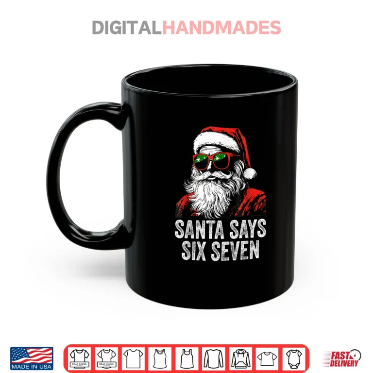 Mug 67 Meme Funny Six Seven Christmas 6 7 Meme Santa 6 7 Shirt 1