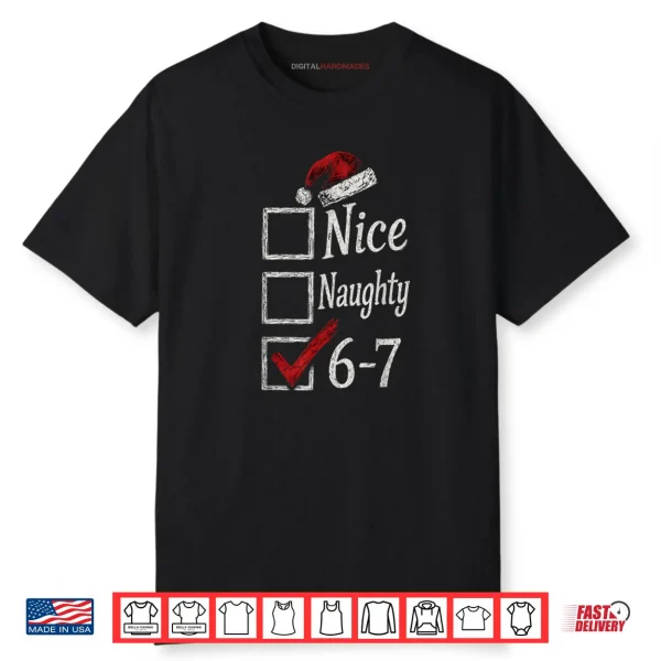 6 7 Meme Nice Naughty 67 Christmas Brainrot Graphic Shirt