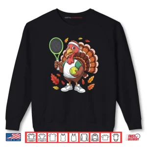 Turkey Tennis Thanksgiving Fall Girl Shirt 1 Sweatshirt Turkey Tennis Thanksgiving Fall Girl Shirt