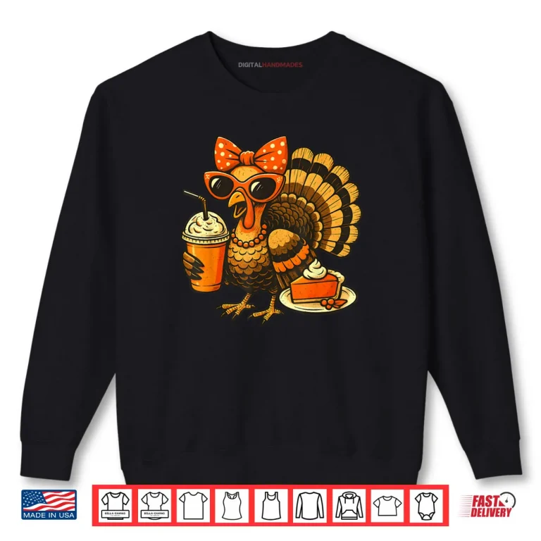 Sweatshirt Turkey Drinking Coffee Bow Thanksgiving Turkey Day Shirt 1