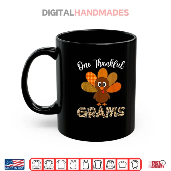 Mug Thanksgiving Grams Turkey One Thankful Grams Shirt