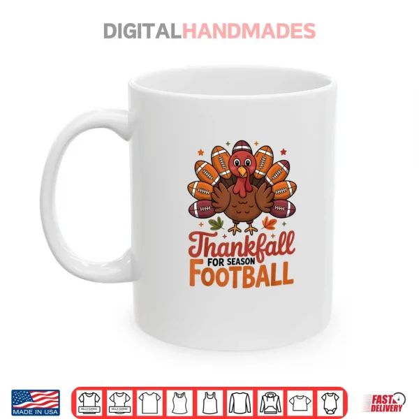 Mug Thankful Football Turkey Thanksgiving Fall Shirt