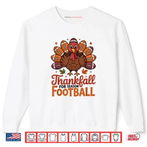 Sweatshirt Thankful Football Turkey Thanksgiving Fall Shirt