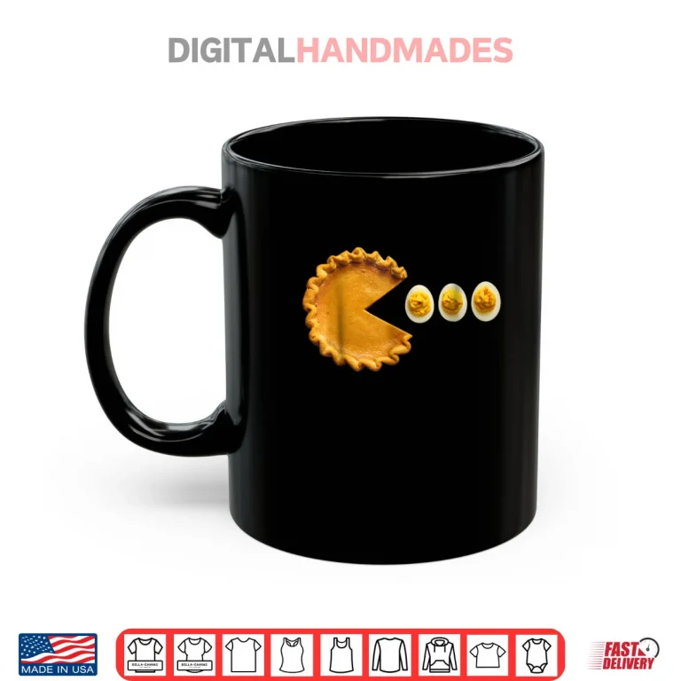 Mug Pumpkin Pie Thanksgiving Day Funny Pumpkin Pie Eating Eggs Shirt